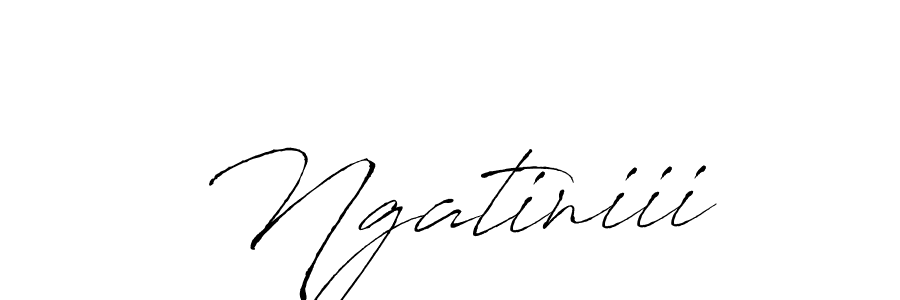 Use a signature maker to create a handwritten signature online. With this signature software, you can design (Antro_Vectra) your own signature for name Ngatiniii. Ngatiniii signature style 6 images and pictures png