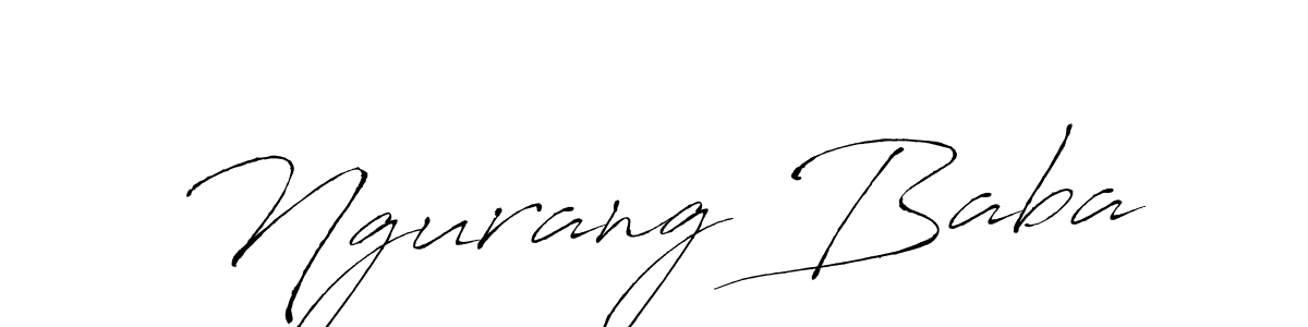 Make a beautiful signature design for name Ngurang Baba. With this signature (Antro_Vectra) style, you can create a handwritten signature for free. Ngurang Baba signature style 6 images and pictures png