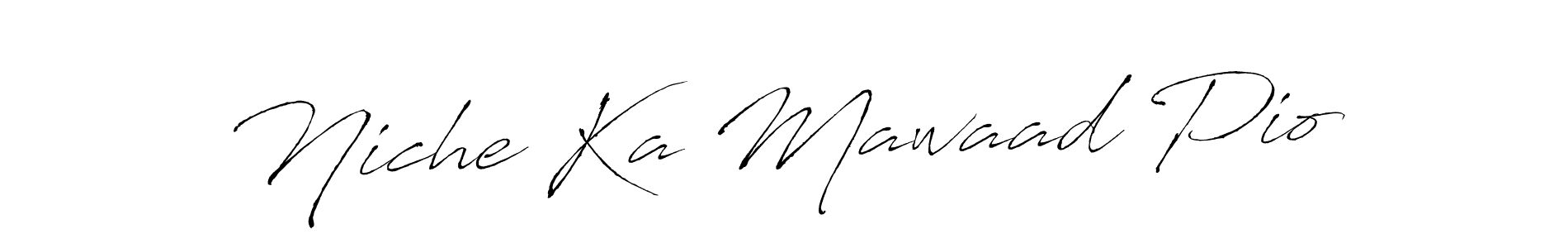 Similarly Antro_Vectra is the best handwritten signature design. Signature creator online .You can use it as an online autograph creator for name Niche Ka Mawaad Pio. Niche Ka Mawaad Pio signature style 6 images and pictures png