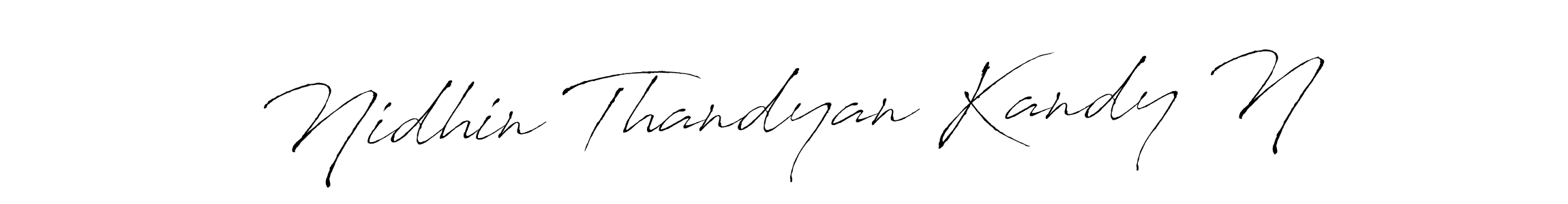 Make a beautiful signature design for name Nidhin Thandyan Kandy N. With this signature (Antro_Vectra) style, you can create a handwritten signature for free. Nidhin Thandyan Kandy N signature style 6 images and pictures png