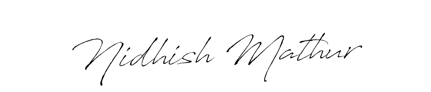 Nidhish Mathur stylish signature style. Best Handwritten Sign (Antro_Vectra) for my name. Handwritten Signature Collection Ideas for my name Nidhish Mathur. Nidhish Mathur signature style 6 images and pictures png