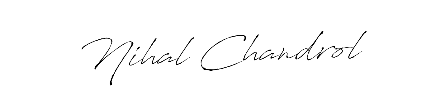 How to make Nihal Chandrol name signature. Use Antro_Vectra style for creating short signs online. This is the latest handwritten sign. Nihal Chandrol signature style 6 images and pictures png