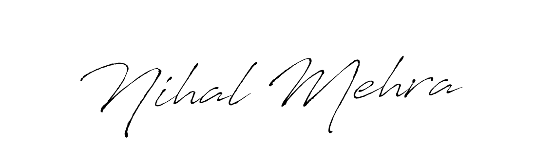 How to make Nihal Mehra signature? Antro_Vectra is a professional autograph style. Create handwritten signature for Nihal Mehra name. Nihal Mehra signature style 6 images and pictures png