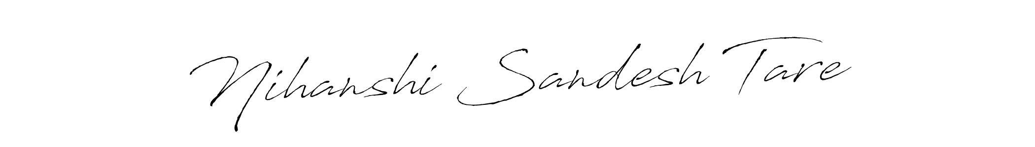 Use a signature maker to create a handwritten signature online. With this signature software, you can design (Antro_Vectra) your own signature for name Nihanshi Sandesh Tare. Nihanshi Sandesh Tare signature style 6 images and pictures png