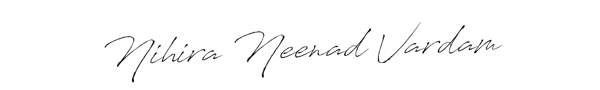 How to make Nihira Neenad Vardam name signature. Use Antro_Vectra style for creating short signs online. This is the latest handwritten sign. Nihira Neenad Vardam signature style 6 images and pictures png