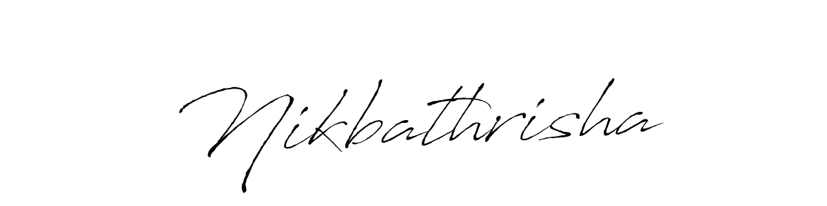 How to make Nikbathrisha signature? Antro_Vectra is a professional autograph style. Create handwritten signature for Nikbathrisha name. Nikbathrisha signature style 6 images and pictures png