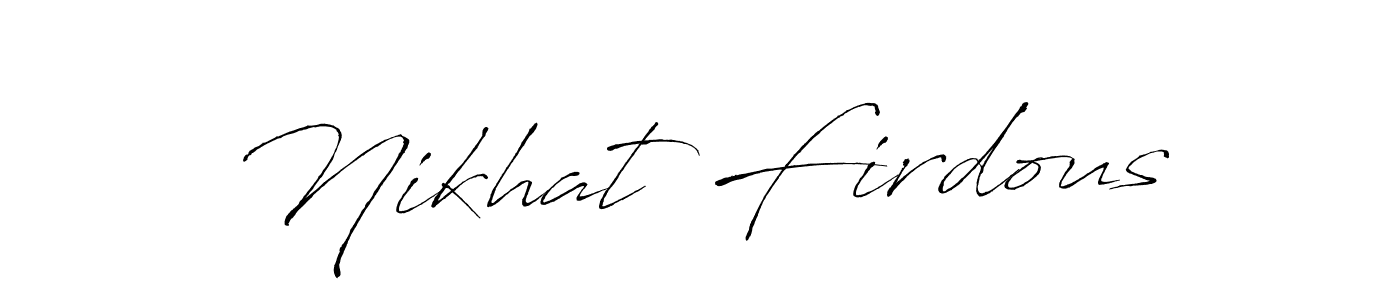 Create a beautiful signature design for name Nikhat Firdous. With this signature (Antro_Vectra) fonts, you can make a handwritten signature for free. Nikhat Firdous signature style 6 images and pictures png