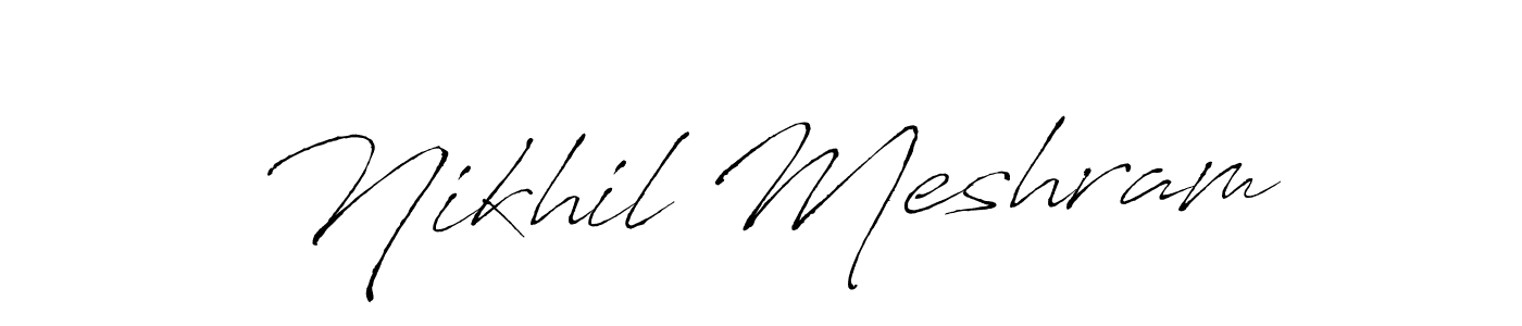 Design your own signature with our free online signature maker. With this signature software, you can create a handwritten (Antro_Vectra) signature for name Nikhil Meshram. Nikhil Meshram signature style 6 images and pictures png