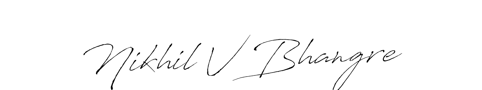 How to make Nikhil V Bhangre signature? Antro_Vectra is a professional autograph style. Create handwritten signature for Nikhil V Bhangre name. Nikhil V Bhangre signature style 6 images and pictures png