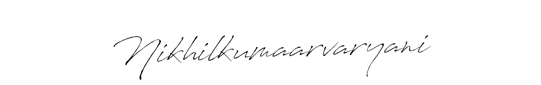 Design your own signature with our free online signature maker. With this signature software, you can create a handwritten (Antro_Vectra) signature for name Nikhilkumaarvaryani. Nikhilkumaarvaryani signature style 6 images and pictures png