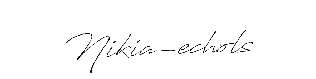 How to make Nikia-echols signature? Antro_Vectra is a professional autograph style. Create handwritten signature for Nikia-echols name. Nikia-echols signature style 6 images and pictures png