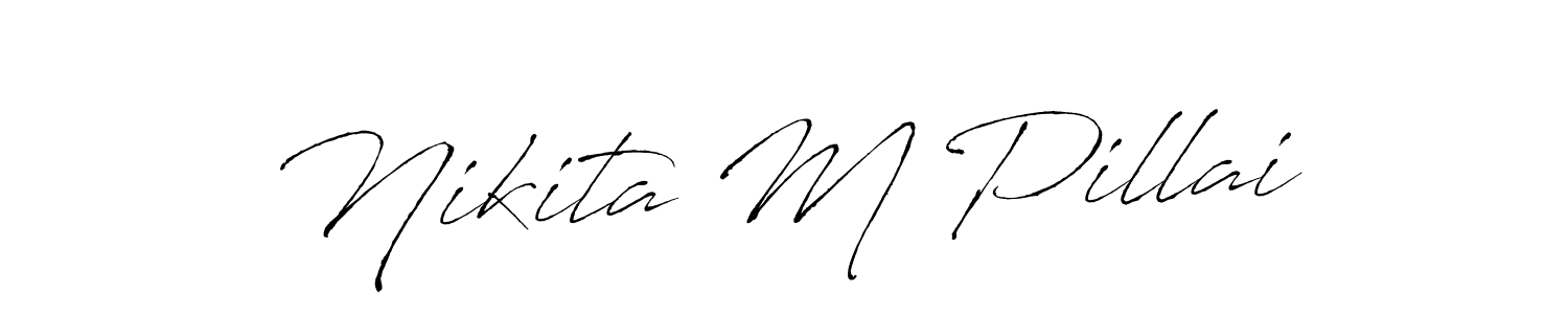 Design your own signature with our free online signature maker. With this signature software, you can create a handwritten (Antro_Vectra) signature for name Nikita M Pillai. Nikita M Pillai signature style 6 images and pictures png