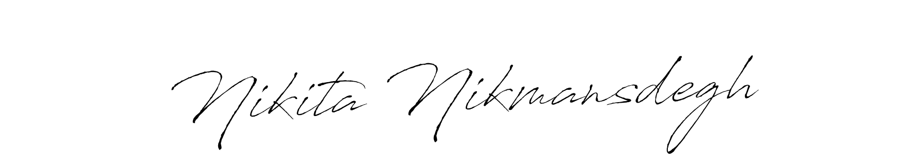 Design your own signature with our free online signature maker. With this signature software, you can create a handwritten (Antro_Vectra) signature for name Nikita Nikmansdegh. Nikita Nikmansdegh signature style 6 images and pictures png