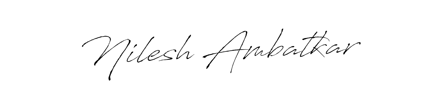 Design your own signature with our free online signature maker. With this signature software, you can create a handwritten (Antro_Vectra) signature for name Nilesh Ambatkar. Nilesh Ambatkar signature style 6 images and pictures png