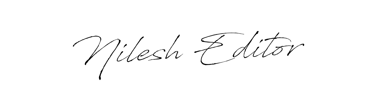 You should practise on your own different ways (Antro_Vectra) to write your name (Nilesh Editor) in signature. don't let someone else do it for you. Nilesh Editor signature style 6 images and pictures png