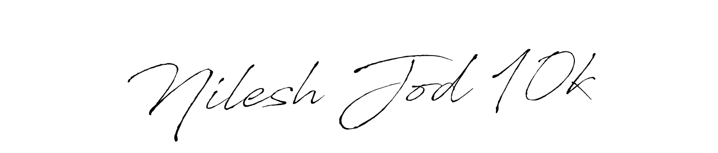 Nilesh Jod 10k stylish signature style. Best Handwritten Sign (Antro_Vectra) for my name. Handwritten Signature Collection Ideas for my name Nilesh Jod 10k. Nilesh Jod 10k signature style 6 images and pictures png