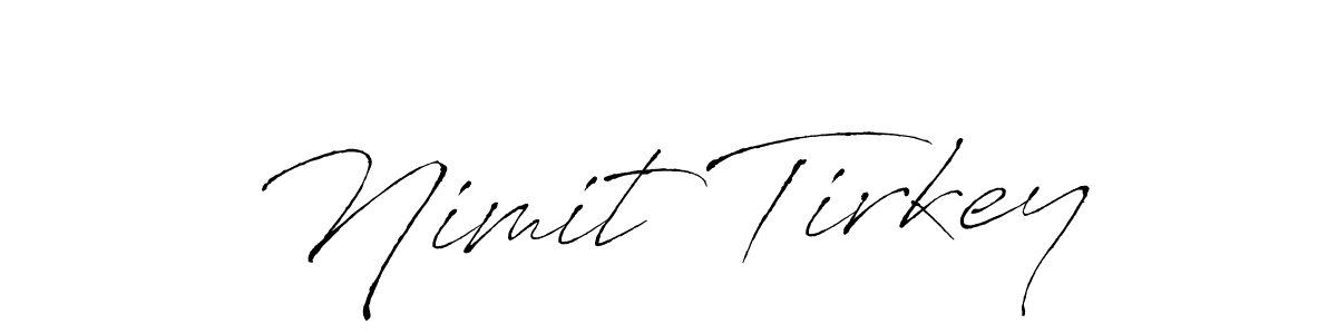 Nimit Tirkey stylish signature style. Best Handwritten Sign (Antro_Vectra) for my name. Handwritten Signature Collection Ideas for my name Nimit Tirkey. Nimit Tirkey signature style 6 images and pictures png
