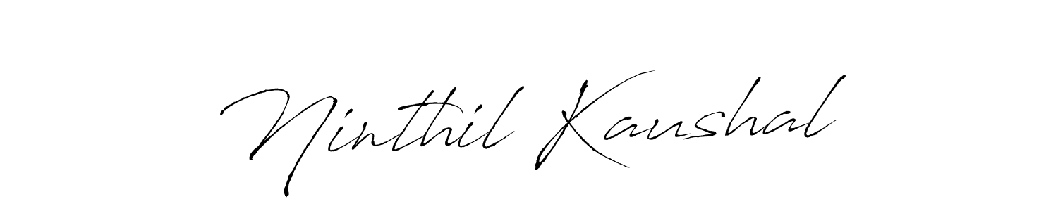 Make a beautiful signature design for name Ninthil Kaushal. With this signature (Antro_Vectra) style, you can create a handwritten signature for free. Ninthil Kaushal signature style 6 images and pictures png