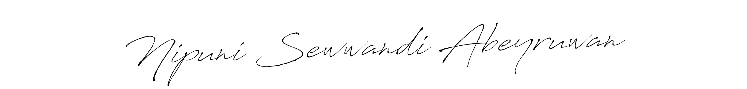 Make a beautiful signature design for name Nipuni Sewwandi Abeyruwan. With this signature (Antro_Vectra) style, you can create a handwritten signature for free. Nipuni Sewwandi Abeyruwan signature style 6 images and pictures png