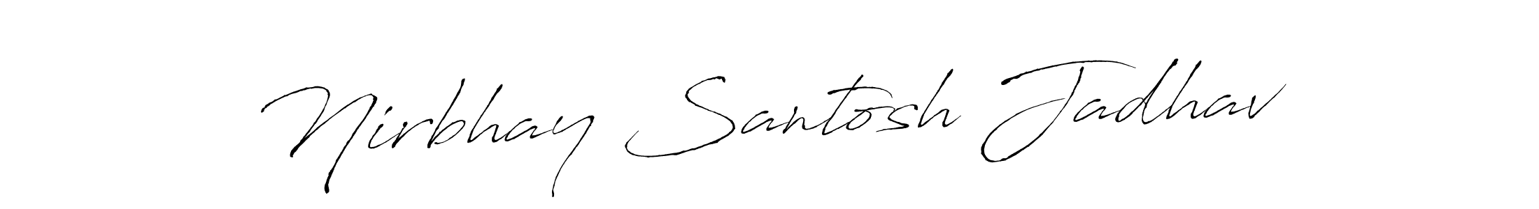 Antro_Vectra is a professional signature style that is perfect for those who want to add a touch of class to their signature. It is also a great choice for those who want to make their signature more unique. Get Nirbhay Santosh Jadhav name to fancy signature for free. Nirbhay Santosh Jadhav signature style 6 images and pictures png