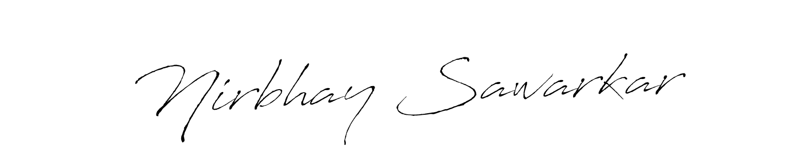 How to make Nirbhay Sawarkar signature? Antro_Vectra is a professional autograph style. Create handwritten signature for Nirbhay Sawarkar name. Nirbhay Sawarkar signature style 6 images and pictures png