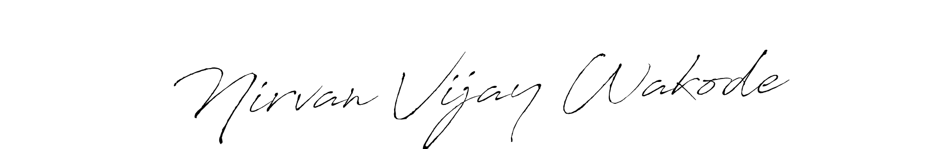 Design your own signature with our free online signature maker. With this signature software, you can create a handwritten (Antro_Vectra) signature for name Nirvan Vijay Wakode. Nirvan Vijay Wakode signature style 6 images and pictures png