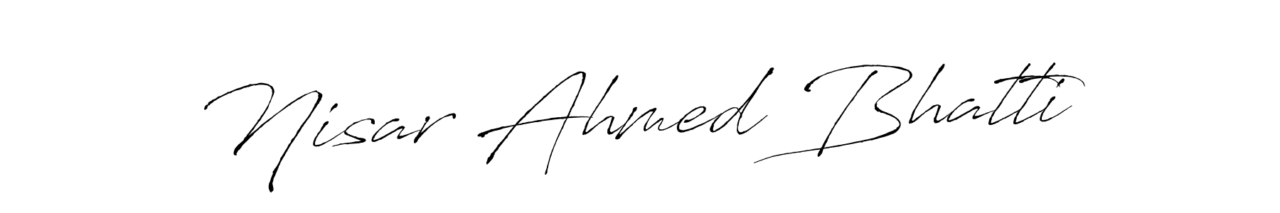 It looks lik you need a new signature style for name Nisar Ahmed Bhatti. Design unique handwritten (Antro_Vectra) signature with our free signature maker in just a few clicks. Nisar Ahmed Bhatti signature style 6 images and pictures png