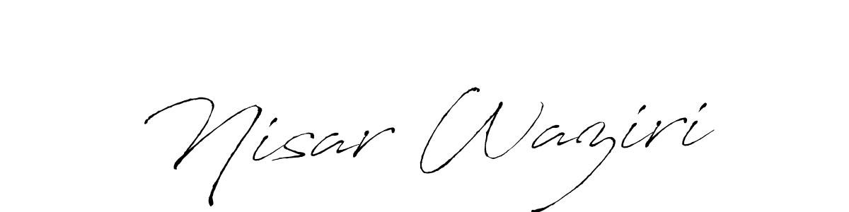 Make a beautiful signature design for name Nisar Waziri. With this signature (Antro_Vectra) style, you can create a handwritten signature for free. Nisar Waziri signature style 6 images and pictures png