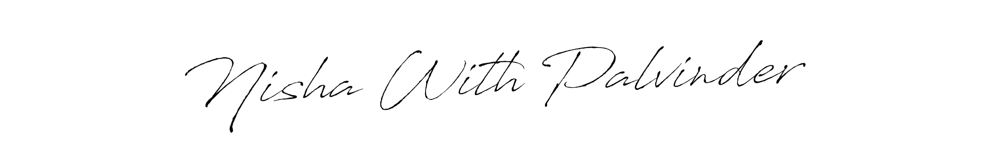 Make a beautiful signature design for name Nisha With Palvinder. With this signature (Antro_Vectra) style, you can create a handwritten signature for free. Nisha With Palvinder signature style 6 images and pictures png