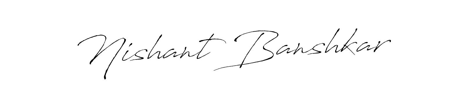 You should practise on your own different ways (Antro_Vectra) to write your name (Nishant Banshkar) in signature. don't let someone else do it for you. Nishant Banshkar signature style 6 images and pictures png