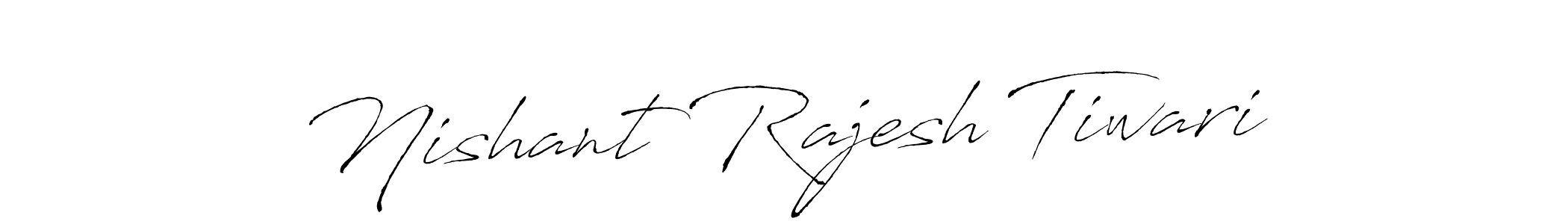 Nishant Rajesh Tiwari stylish signature style. Best Handwritten Sign (Antro_Vectra) for my name. Handwritten Signature Collection Ideas for my name Nishant Rajesh Tiwari. Nishant Rajesh Tiwari signature style 6 images and pictures png