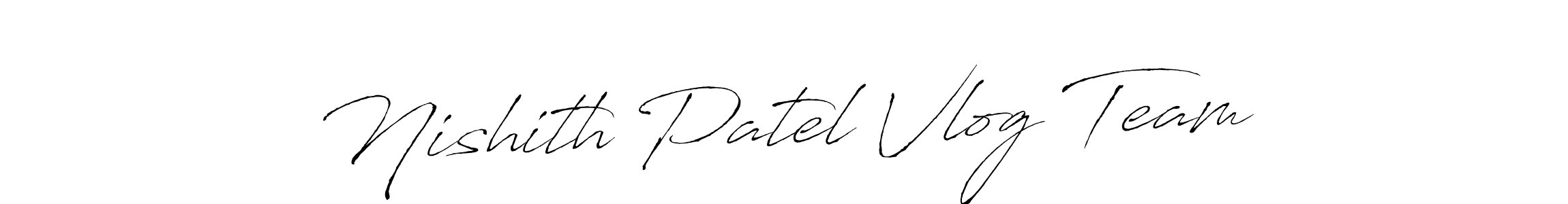 Create a beautiful signature design for name Nishith Patel Vlog Team. With this signature (Antro_Vectra) fonts, you can make a handwritten signature for free. Nishith Patel Vlog Team signature style 6 images and pictures png
