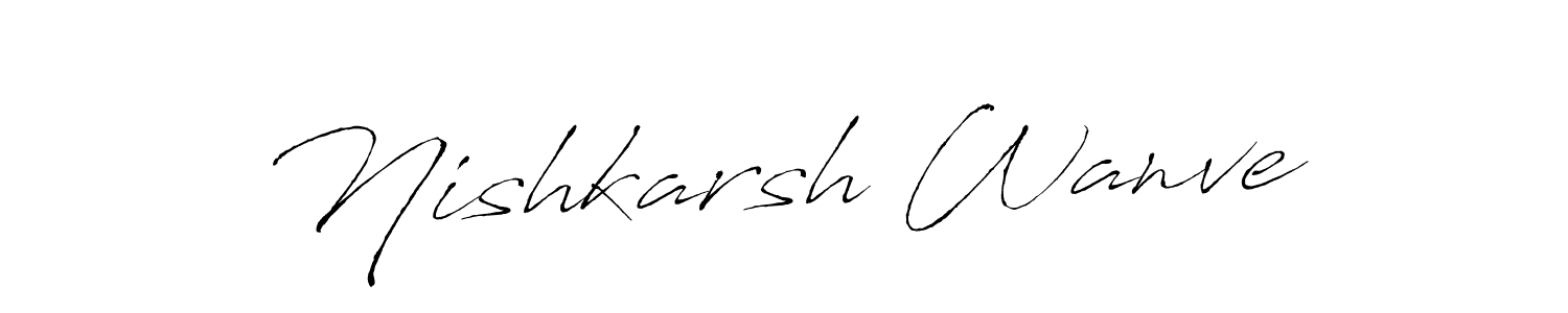How to make Nishkarsh Wanve signature? Antro_Vectra is a professional autograph style. Create handwritten signature for Nishkarsh Wanve name. Nishkarsh Wanve signature style 6 images and pictures png