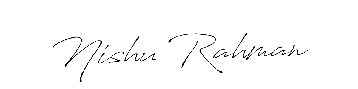 Design your own signature with our free online signature maker. With this signature software, you can create a handwritten (Antro_Vectra) signature for name Nishu Rahman. Nishu Rahman signature style 6 images and pictures png