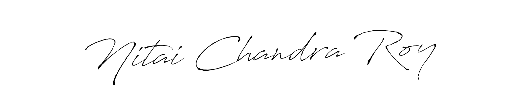 Make a beautiful signature design for name Nitai Chandra Roy. With this signature (Antro_Vectra) style, you can create a handwritten signature for free. Nitai Chandra Roy signature style 6 images and pictures png