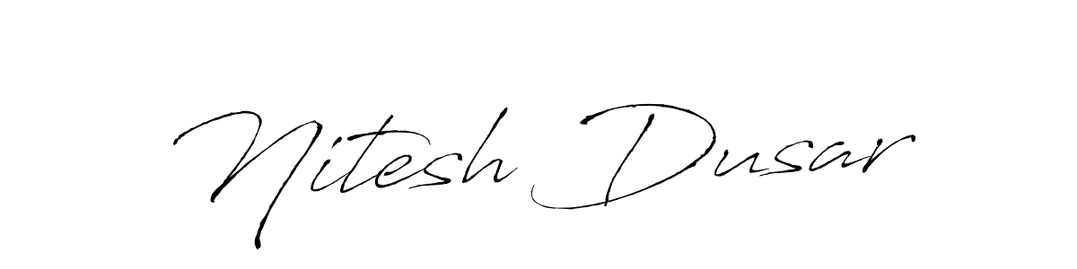 How to make Nitesh Dusar signature? Antro_Vectra is a professional autograph style. Create handwritten signature for Nitesh Dusar name. Nitesh Dusar signature style 6 images and pictures png