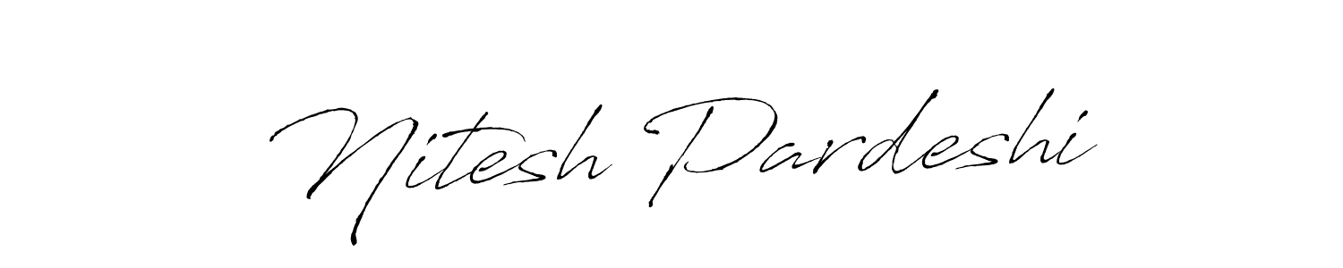 How to Draw Nitesh Pardeshi signature style? Antro_Vectra is a latest design signature styles for name Nitesh Pardeshi. Nitesh Pardeshi signature style 6 images and pictures png