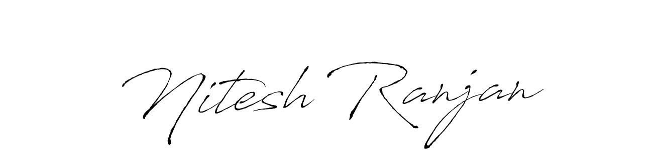 Make a beautiful signature design for name Nitesh Ranjan. With this signature (Antro_Vectra) style, you can create a handwritten signature for free. Nitesh Ranjan signature style 6 images and pictures png