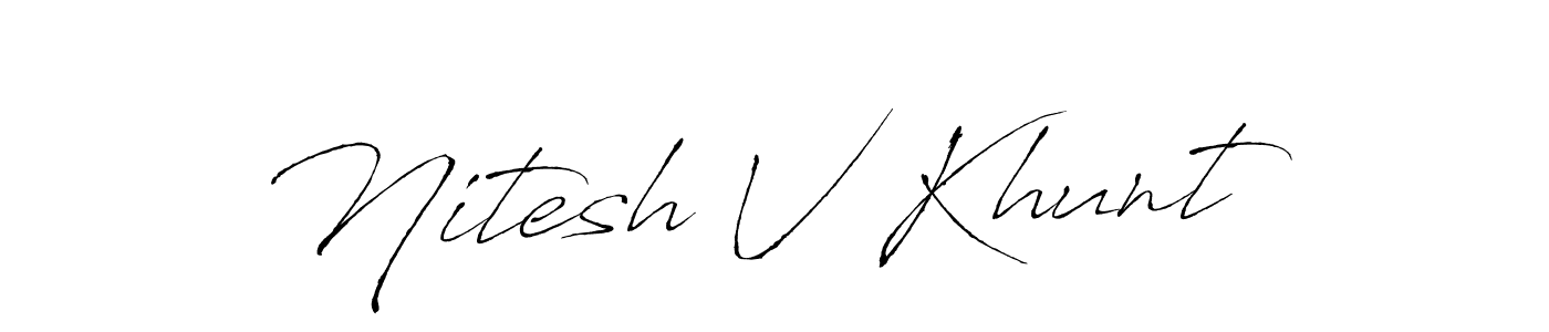 It looks lik you need a new signature style for name Nitesh V Khunt. Design unique handwritten (Antro_Vectra) signature with our free signature maker in just a few clicks. Nitesh V Khunt signature style 6 images and pictures png