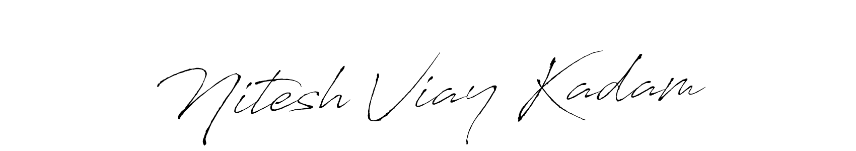 Create a beautiful signature design for name Nitesh Viay Kadam. With this signature (Antro_Vectra) fonts, you can make a handwritten signature for free. Nitesh Viay Kadam signature style 6 images and pictures png