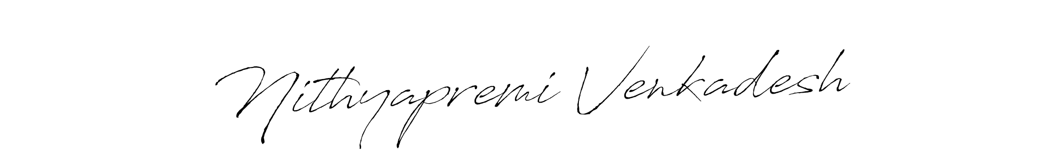 Create a beautiful signature design for name Nithyapremi Venkadesh. With this signature (Antro_Vectra) fonts, you can make a handwritten signature for free. Nithyapremi Venkadesh signature style 6 images and pictures png