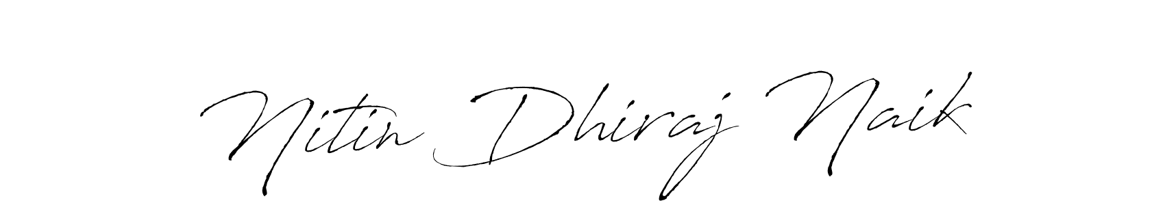 Create a beautiful signature design for name Nitin Dhiraj Naik. With this signature (Antro_Vectra) fonts, you can make a handwritten signature for free. Nitin Dhiraj Naik signature style 6 images and pictures png