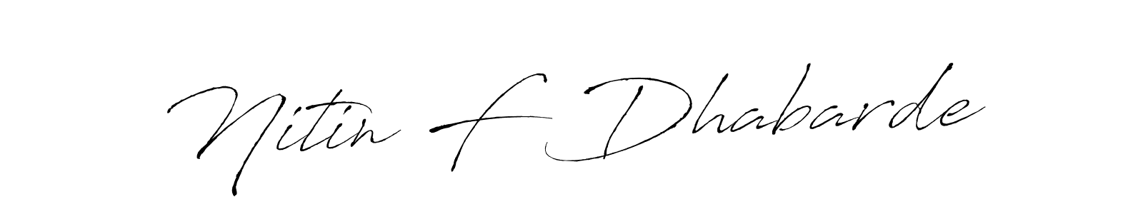 Make a beautiful signature design for name Nitin F Dhabarde. With this signature (Antro_Vectra) style, you can create a handwritten signature for free. Nitin F Dhabarde signature style 6 images and pictures png