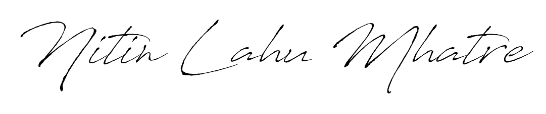Once you've used our free online signature maker to create your best signature Antro_Vectra style, it's time to enjoy signing your documents with Nitin Lahu Mhatre name. Nitin Lahu Mhatre signature style 6 images and pictures png