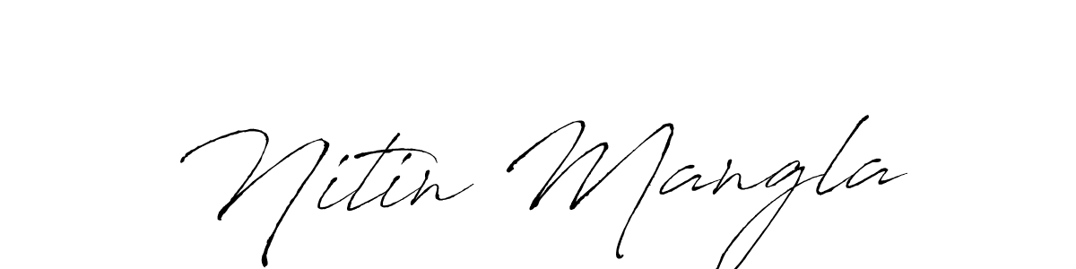 Use a signature maker to create a handwritten signature online. With this signature software, you can design (Antro_Vectra) your own signature for name Nitin Mangla. Nitin Mangla signature style 6 images and pictures png