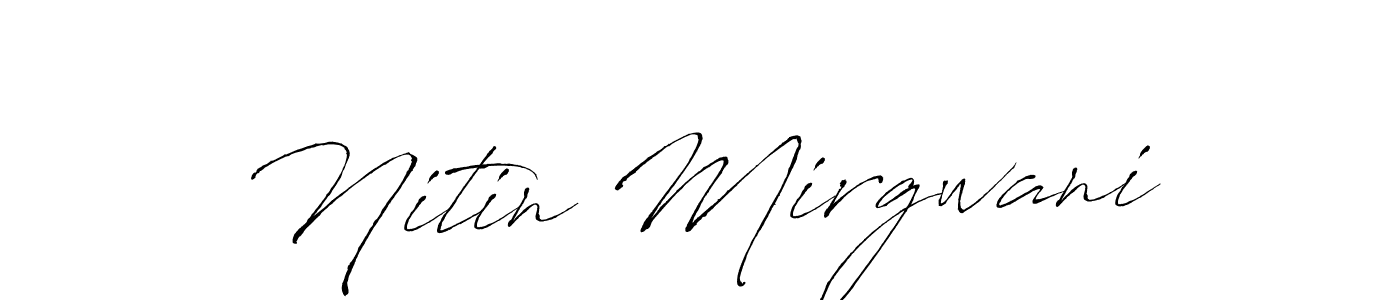 The best way (Antro_Vectra) to make a short signature is to pick only two or three words in your name. The name Nitin Mirgwani include a total of six letters. For converting this name. Nitin Mirgwani signature style 6 images and pictures png