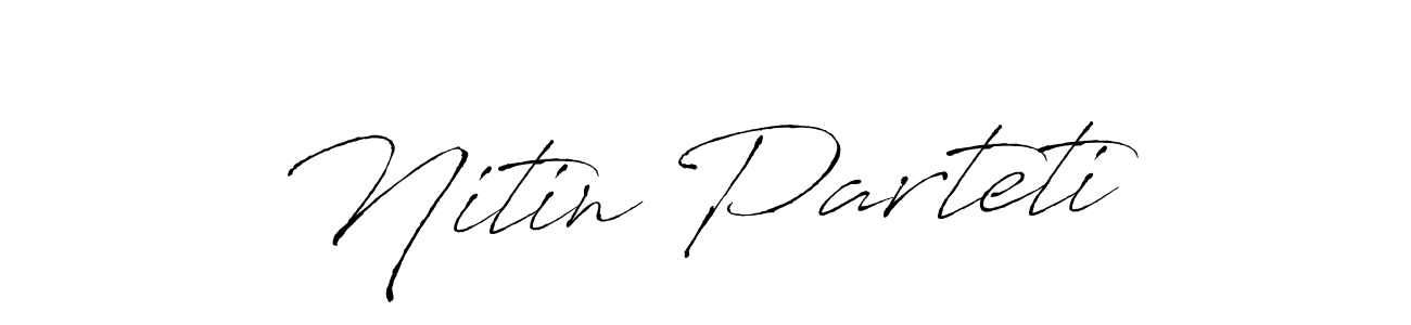 Also You can easily find your signature by using the search form. We will create Nitin Parteti name handwritten signature images for you free of cost using Antro_Vectra sign style. Nitin Parteti signature style 6 images and pictures png