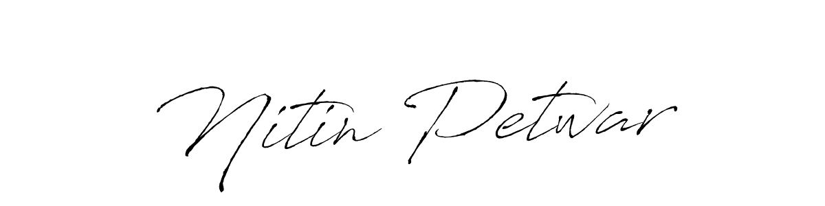 Design your own signature with our free online signature maker. With this signature software, you can create a handwritten (Antro_Vectra) signature for name Nitin Petwar. Nitin Petwar signature style 6 images and pictures png