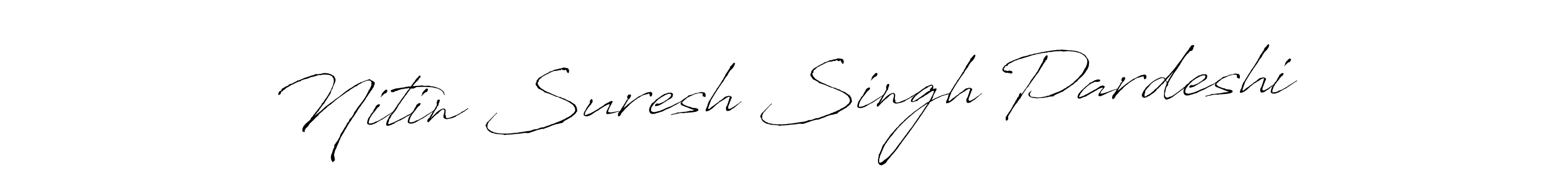 The best way (Antro_Vectra) to make a short signature is to pick only two or three words in your name. The name Nitin Suresh Singh Pardeshi include a total of six letters. For converting this name. Nitin Suresh Singh Pardeshi signature style 6 images and pictures png