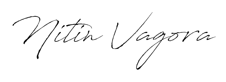 Generate high-definition signature styles for Nitin Vagora. The Antro_Vectra typeface ensures crisp legibility and sophisticated design. Nitin Vagora signature style 6 images and pictures png